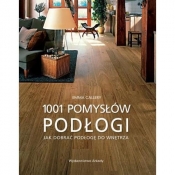 Podłogi 1001 pomysłów - Emma Callery