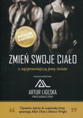 Zmień swoje ciało z najsprawniejszą parą świata - Matt Thom, Monica Wright