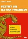 Uczymy się języka polskiego - ćwiczenia ze słownictwa dla początkujących Barbara Jaglarz