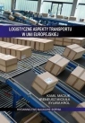  Logistyczne aspekty transportu w Unii Europejskiej