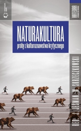 Naturakultura - red. Joanna Jeśman, Mateusz Skrzeczkowski