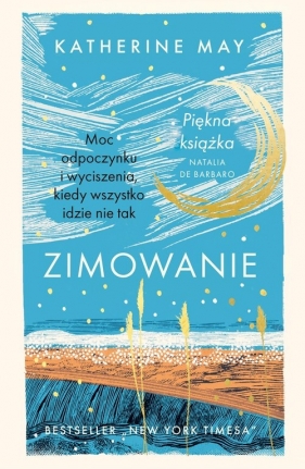 Zimowanie. Moc odpoczynku i wyciszenia, kiedy wszystko idzie nie tak. Edycja specjalna - Katherine May