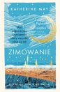 Zimowanie. Moc odpoczynku i wyciszenia, kiedy wszystko idzie nie tak. Edycja specjalna - Katherine May