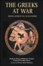 Greeks At War From Athens To Alexander (Essential Histories)