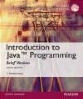 Intro to Java Programming, Brief Version - Daniel Liang