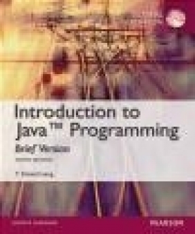 Intro to Java Programming, Brief Version Daniel Liang