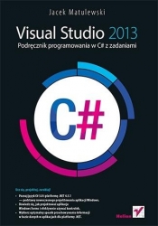Visual Studio 2013 Podręcznik programowania w C# z zadaniami