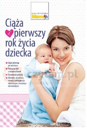 Ciąża i pierwszy rok życia dziecka - <br />