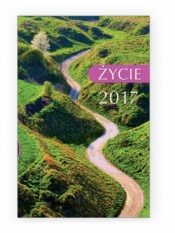 Kalendarz 2017 kieszonkowy - Życie 1 droga