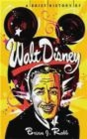 A Brief History of Walt Disney Brian Robb