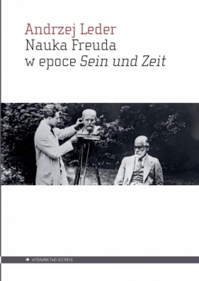 Nauka Freuda w epoce Sein und Zeit - Andrzej Leder