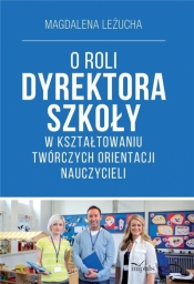 O roli dyrektora szkoły w kształtowaniu..