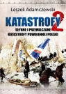 Katastrofy 2. Słynne i przemilczane tragedie w powojennej Polsce