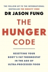 The Hunger Code: Resetting Your Body`s Fat Thermostat in the Age of Dr. Jason Fung