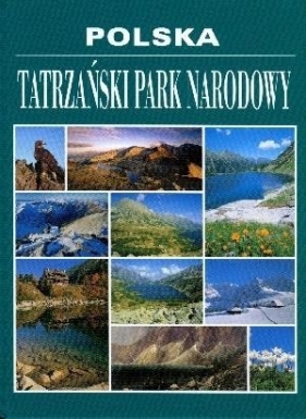 Polska Tatrzański Park Narodowy - Moździerz Zbigniew, Skawiński Paweł