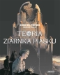 Mroczne Miasta - Teoria ziarnka piasku - Benoît Peeters, François Schuiten