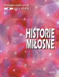 Historie miłosne. Antologia współczesnej prozy polskiej. Edycja 3 - Opracowanie zbiorowe