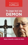 To jego boi się demon Cupello Francesco