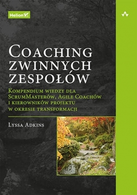 Coaching zwinnych zespołów. - Adkins Lyssa