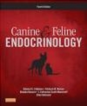 Canine and Feline Endocrinology Catharine Scott-Moncrieff, Claudia Reusch, Richard Nelson