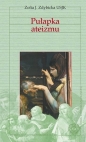 Vademecum filozofii. Pułapka ateizmu - Zofia Józefa Zdybicka