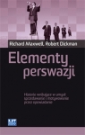 Elementy perswazji Historie wnikające w umysł: sprzedawanie i Richard Maxwell & Robert Dickman