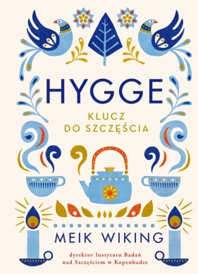 Hygge. Klucz do szczęścia (Uszkodzona okładka) - Meik Wiking