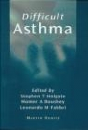 Difficult Asthma Romain Pauwels, Leonardo M. Fabbri, Homer A. Boushey