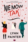 Nie mów Tak Lynn Painter