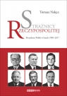 Strażnicy Rzeczypospolitej Prezydenci Polski w latach 1989-2017 Nałęcz Tomasz