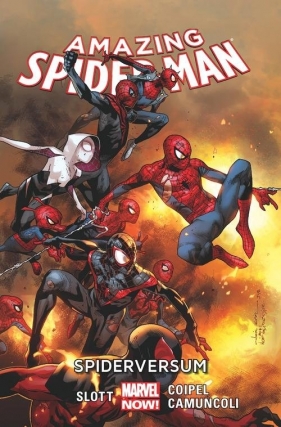 Amazing Spider-Man Tom 3 Spiderversum - Dan Slott, Camuncoli Giuseppe, Coipel Olivier
