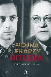 Wojna lekarzy Hitlera (Uszkodzona okładka) - Wieliński Bartosz T.