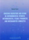 Ionising radiation and ozone in environmental studies: intermediates, stable Flyunt Roman