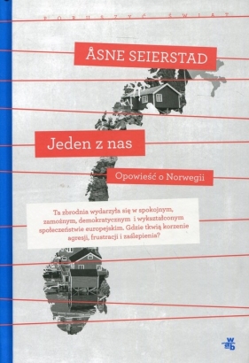 Jeden z nas Opowieść o Norwegii - Åsne Seierstad