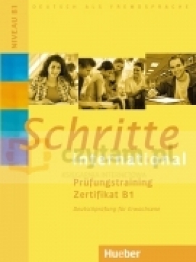 Schritte International 1-6 Prufungstraining Zertifikat B1 - Frauke van der Werff, Brigitte Schaefer