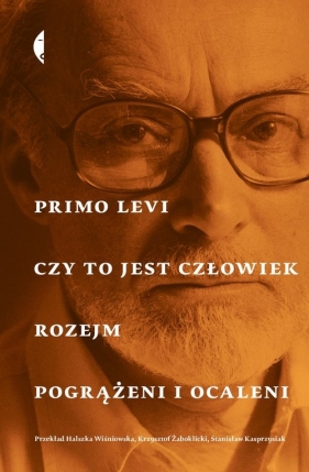 Czy to jest człowiek, Rozejm, Pogrążeni i ocaleni - Primo Levi