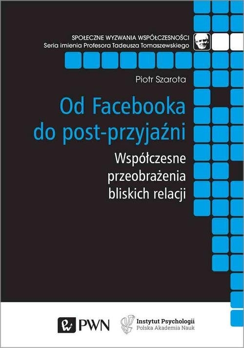 Od Facebooka do post-przyjaźni.