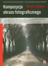 Kompozycja obrazu fotograficznego Gałązka Tomasz J.
