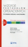  Wzorce protokołów operacyjnych w chirurgii ogólnej i naczyniowej Tom 4