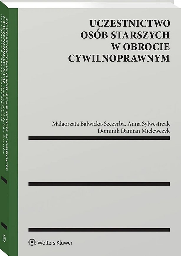 Uczestnictwo osób starszych w obrocie cywilnoprawnym