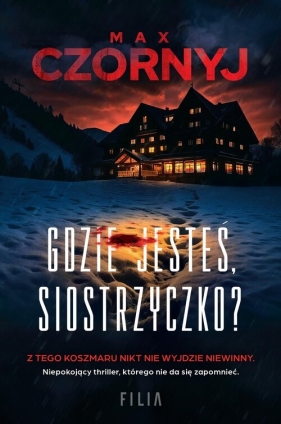 Gdzie jesteś, siostrzyczko? - Max Czornyj