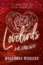 Lovebirds. Na zawsze - Magdalena Winnicka