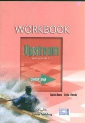 Upstream Advanced C1 Workbook - Evans Virginia, Edwards Lynda