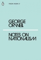 Notes on Nationalism - George Orwell