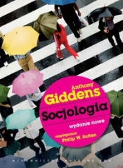 Socjologia - Anthony Giddens, Philip W. Sutton