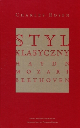 Styl klasyczny Haydn Mozart Beethoven - Rosen Charles