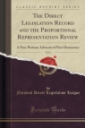The Direct Legislation Record and the Proportional Representation Review, Vol. 9 League National Direct Legislation