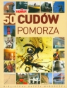 50 Cudów Pomorza