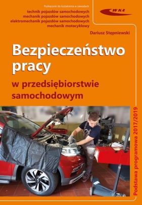 Bezpieczeństwo pracy w przedsiębiorstwie samochodowym - Stępniewski Dariusz