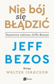 Nie bój się błądzić.